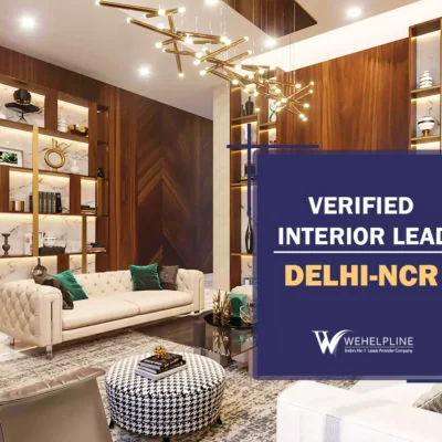 Verified Interior Lead Delhi Ncr